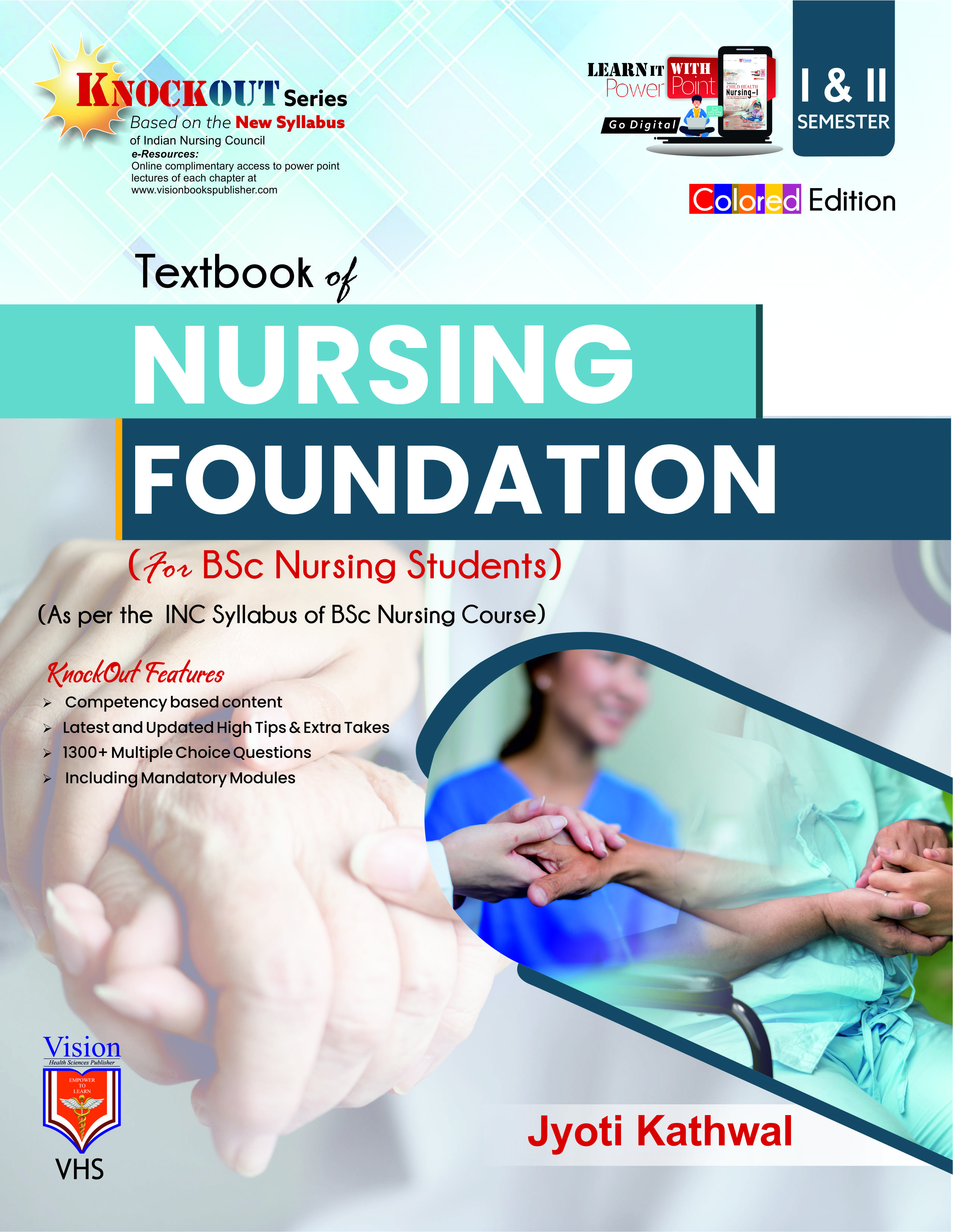 TEXTBOOK OF NURSING FOUNDATION (For BSc Nursing Students)